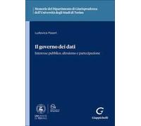 Il governo dei dati. Interesse pubblico, altruismo e partecipazione