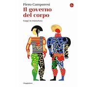 Il governo del corpo. Saggi in miniatura
