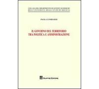 Il governo del territorio tra politica e amministrazione