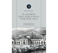 Il governo dell’acqua nella civiltà di villa: dinamiche geomorfologiche e strutture produttive nell’alta pianura trevigiana