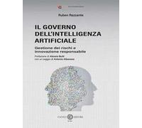 Il governo dell’Intelligenza Artificiale. Gestione dei rischi e innovazione responsabile