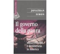 Il governo della paura. Guerra alla criminalità e democrazia in America