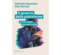 Il governo delle piattaforme. I media digitali visti dagli italiani