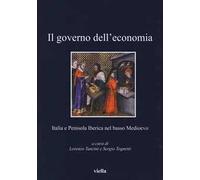 Il governo dell'economia. Italia e Penisola iberica nel basso Medioevo