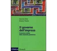 Il governo dell'impresa. Economia e diritto della corporate governance