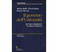 Il governo dell'Università. Rettori e presidenti in Italia e Francia