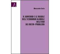 Il governo e le regole dell'economia globale nell'era dei meta-problemi