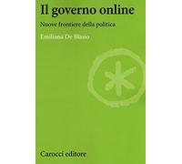 Il governo online. Nuove frontiere della politica