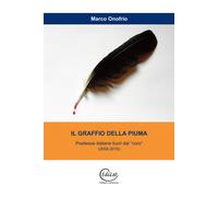 Il graffio della piuma. Poetesse italiane fuori dal "coro" (2006-