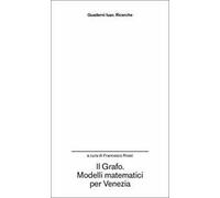 Il grafo. Modelli matematici per Venezia