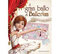 Il gran ballo di Ballerina. Ediz. a colori
