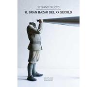 Il gran bazar del XX secolo