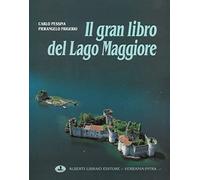 Il gran libro del Lago Maggiore (1). Ediz. multilingue
