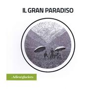 Il gran paradiso. Ricerca fotografica e scientifica - [Forte di Bard]