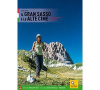 Il Gran Sasso e le alte cime - Tassi Luigi