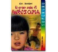 Il gran sole di Hiroshima