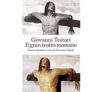 Il «Gran teatro montano». Saggi su Gaudenzio Ferrari. Ediz. illustrata [Paperbac