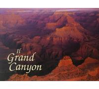 Il Grand Canyon. Ediz. illustrata