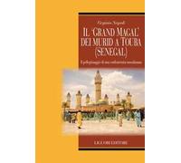 Il «Grand Magal» dei murid a Touba (Senegal). Il pellegrinaggio di una confraternita musulmana