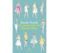 Il grand tour di Nancy Moon - Steele Sarah