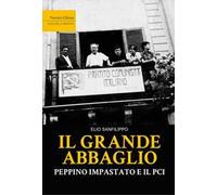 Il grande abbaglio. Peppino Impastato e il PCI