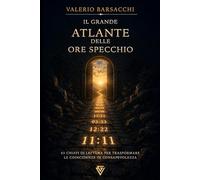 Il Grande Atlante delle Ore Specchio