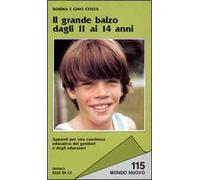 Il grande balzo dagli 11 ai 14 anni. Appunti per una coscienza educativa dei genitori e degli educatori
