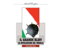 Il grande bluff. La rivoluzione del Tremila - 2020 - Pagine