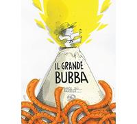 Il grande Bubba. Ediz. a colori