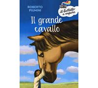 Il grande cavallo. Nuova ediz.