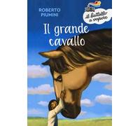 Il grande cavallo. Nuova ediz.