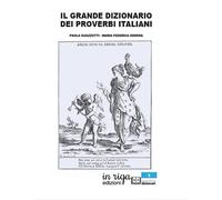 Il grande dizionario dei proverbi italiani - 2020 - In Riga Edizi