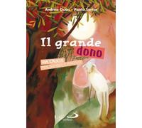 Il grande dono. Via crucis per bambini e ragazzi