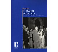 Il grande eclettico. Renato Simoni nel teatro italiano del primo Novecento