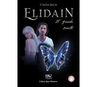 Il grande evento. Elidain. Vol. 1