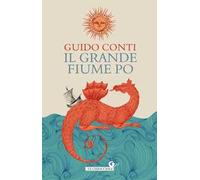 Il grande fiume Po