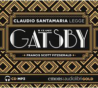 Il grande Gatsby letto da Claudio Santamaria. Audiolibro. CD Audio formato MP3. Ediz. integrale