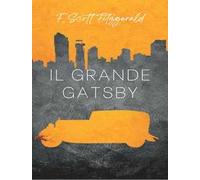 Il grande Gatsby. Nuova ediz.