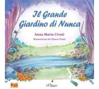 Il grande giardino di Nunca