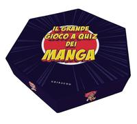 GRANDE GIOCO A QUIZ DEI MANGA. EDIZ. ILLUSTRATA. - AA.VV. - Gribaudo
