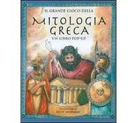 Il grande gioco della mitologia greca. Libro pop-up. Ediz. illustrata