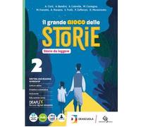 Il grande gioco delle storie. Con Storie da leggere, Storie da scrivere, Letteratura e Teatro. Per la Scuola media. Con e-book. Con espansione online (Vol. 2)