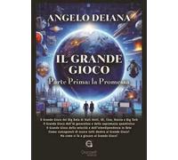 Il grande gioco. Parte prima: la promessa