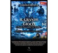 Il grande gioco. Parte seconda: la svolta