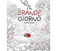 Il grande giorno. Ediz. a colori