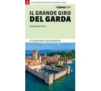 Il grande giro del Garda. 190 chilometri ad anello intorno al lago