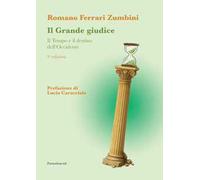 Il grande giudice. Il tempo e il destino dell'Occidente
