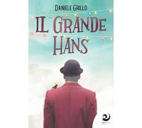 Il grande Hans [Paperback] [Jun 08, 2021] Grillo, Daniele