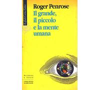 Il grande, il piccolo e la mente umana