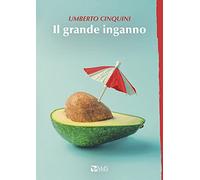 Il grande inganno - Cinquini Umberto